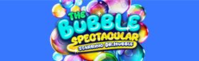 The Bubble Spectacular